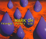 Mark'Ho - Tears don't lie