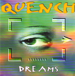 Quench - Dreams