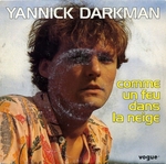 Yannick Darkman - Comme un feu dans la neige