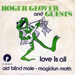 Roger Glover (and guests) - Love is all