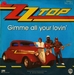  (ZZ Top - Gimme all your lovin')