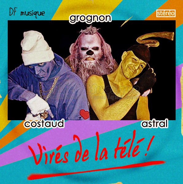 Astral, Costaud et Grognon - Vir�s de la t�l�