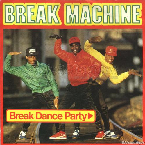 Break Machine - Break dance party