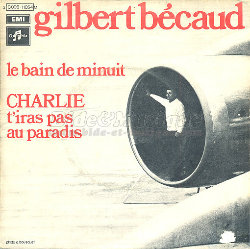 Gilbert B�caud - Charlie, t'iras pas au paradis