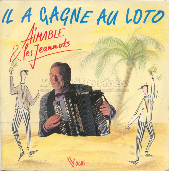 Aimable et les Jeannots - Il a gagné au Loto