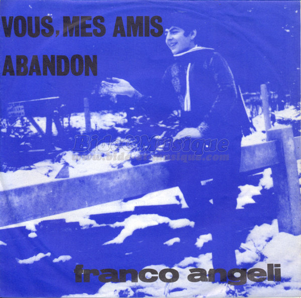 Franco Angeli - Vous, mes amis