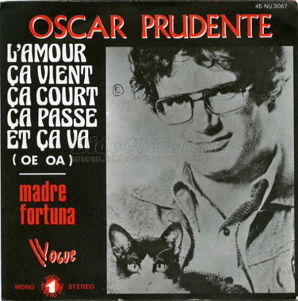 Oscar Prudente - L'amour, ça vient, ça court, ça passe et ça va (oe oa)