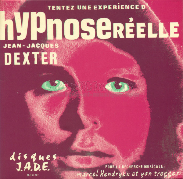 Jean-Jacques Dexter - Hypnose réelle