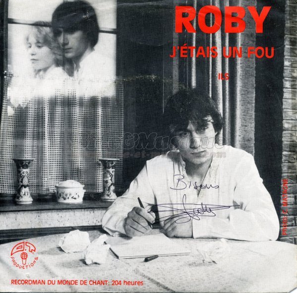 Roby - J'Ã©tais un fou