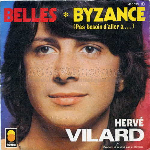 Hervé Vilard - Byzance (Pas besoin d'aller à...)