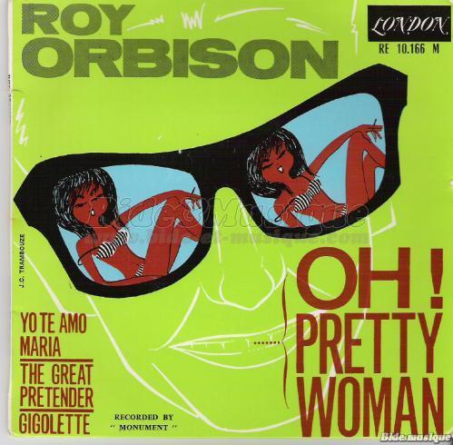 Roy Orbison - Oh ! Pretty woman