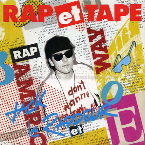 Jack le rappeur - Rap et tape