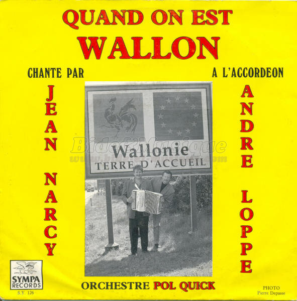 Jean Narcy et André Loppe - Quand on est Wallon