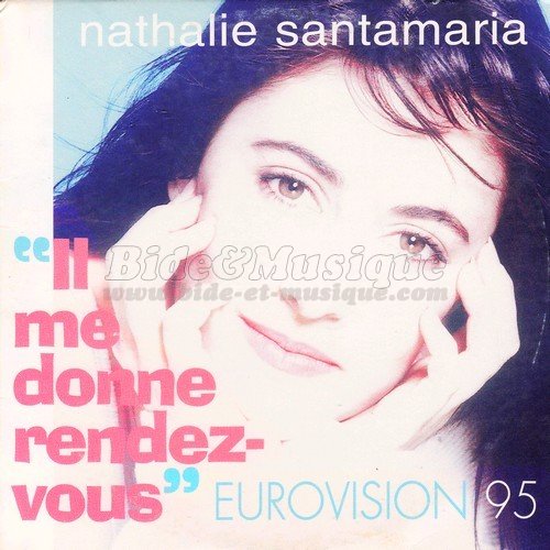 Nathalie Santamaria - Il me donne rendez-vous