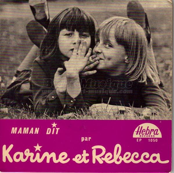 Karine et Rebecca - Maman dit