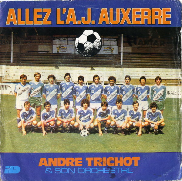 André Trichot - Allez l'A.J. Auxerre