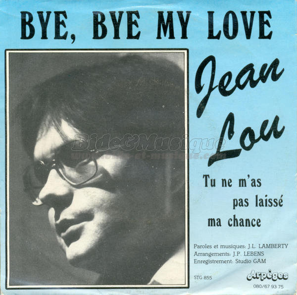 Jean-Lou - Tu ne m'as pas laissé ma chance