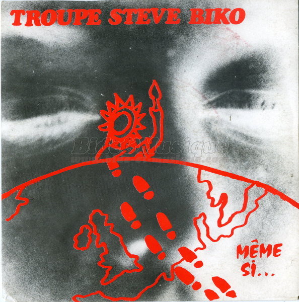 Troupe Steve Biko - Même si