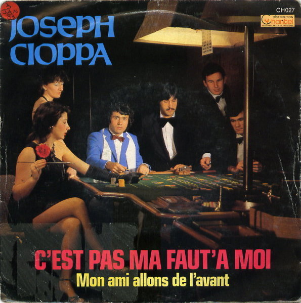 Joseph Cioppa - C'est pas ma faute à moi