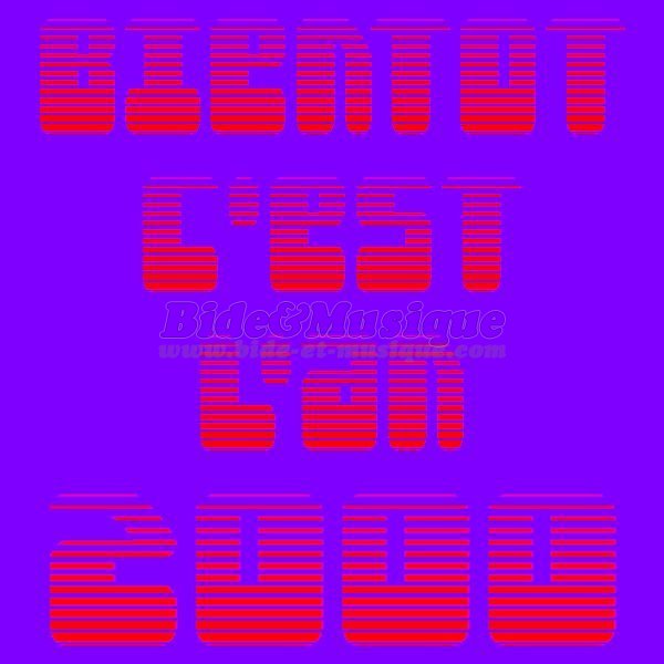 Anonyme - Bientôt c'est l'an 2000