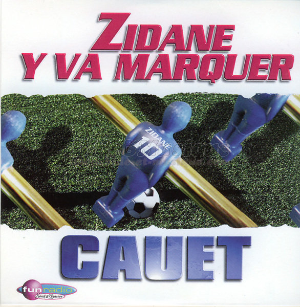 Cauet - Zidane y va marquer