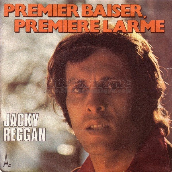 Jacky Reggan - Premier baiser, première larme