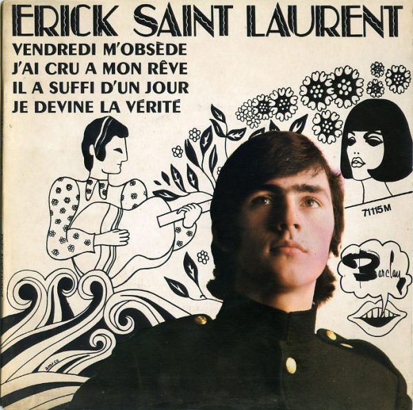 Erick Saint Laurent - Vendredi m'obsède