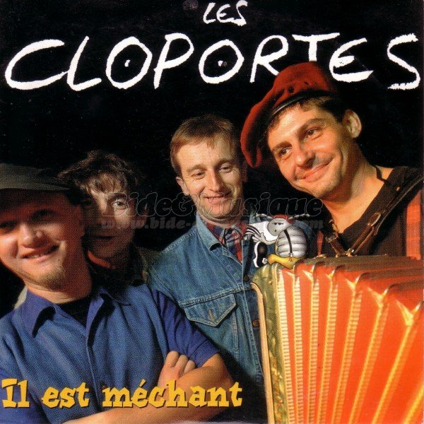 Les Cloportes - Il est méchant