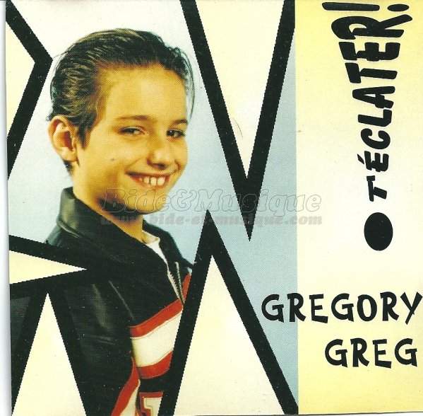 Gregory Greg - T'éclater