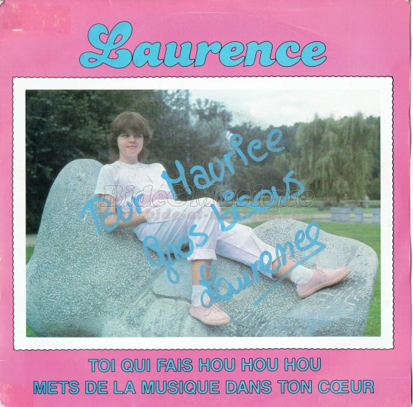 Laurence - Toi qui fais hou hou hou