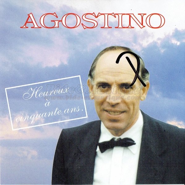 Agostino - Heureux à cinquante ans