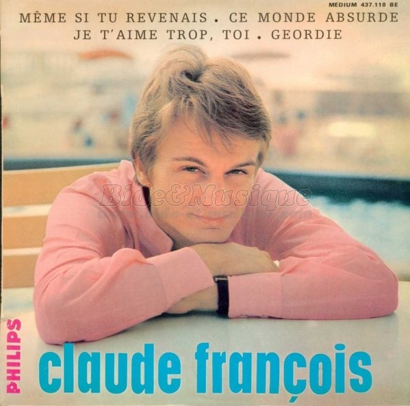 Claude Fran�ois - Je t'aime trop toi