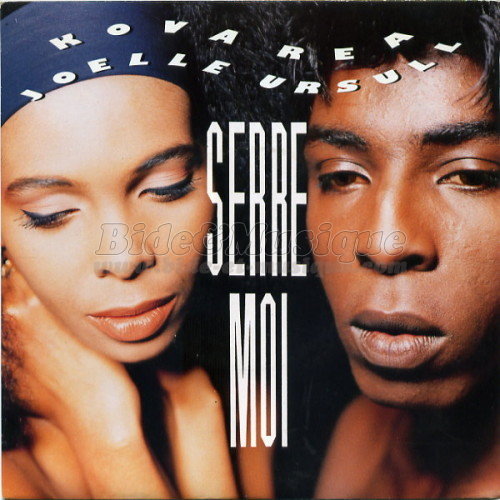 Kova Rea & Joëlle Ursull - Serre-moi