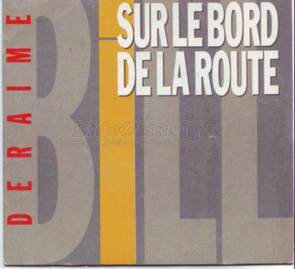 Bill Deraime - Sur le bord de la route