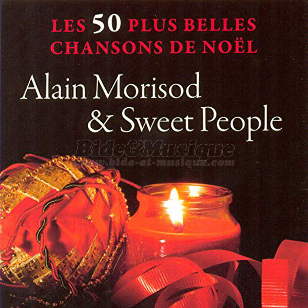 Alain Morisod & Sweet People - Petit Papa Noël