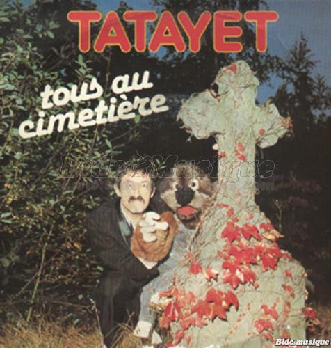 Tatayet - Dégueulasse