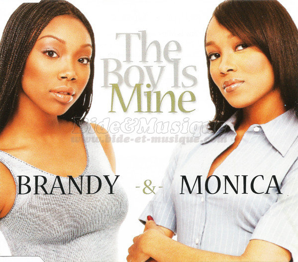 Brandy & Monica - The boy is mine