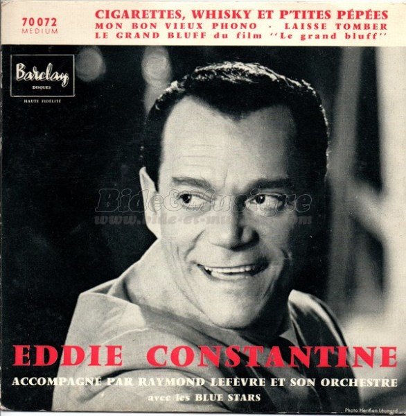 Eddie Constantine - Cigarettes, whisky et p'tites pépées