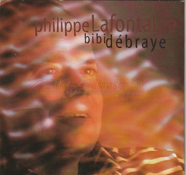 Philippe Lafontaine - Bibi débraye