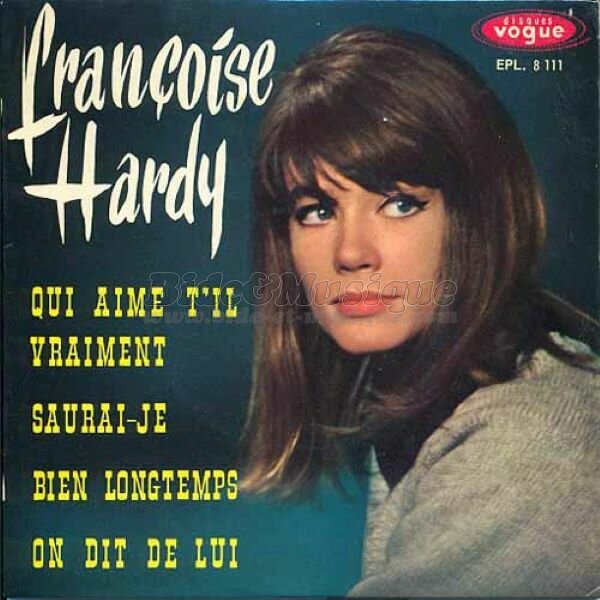 Françoise Hardy - On dit de lui