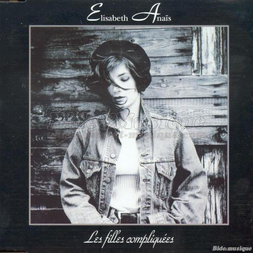 Élisabeth Anaïs - Les filles compliquées