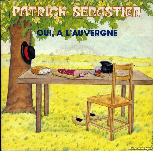 Patrick Sébastien - Oui à l'Auvergne