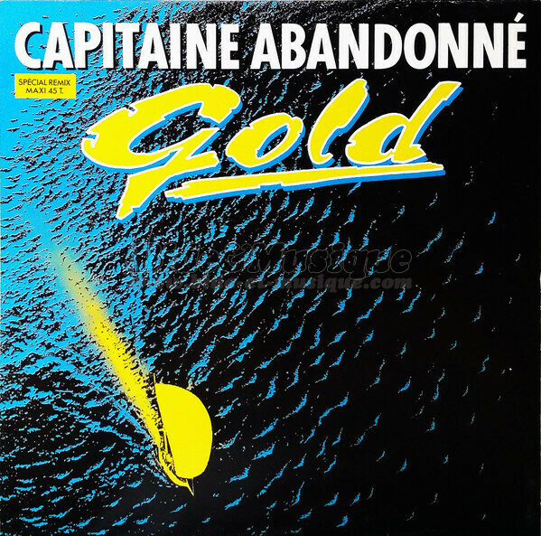 Gold - Capitaine abandonné [Special Remix]