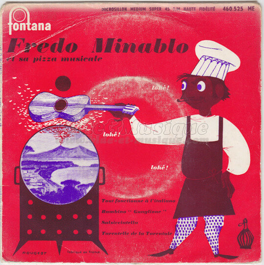 Fredo Minablo et sa Pizza Musicale - Tout fonctionne à l'Italiano