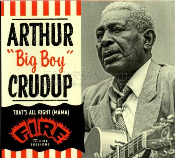 Arthur Big Boy Crudup - That's all right Mama