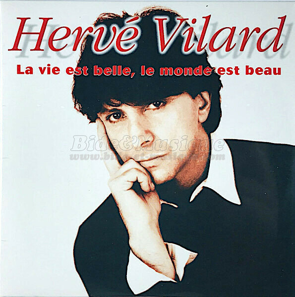 Hervé Vilard - La vie est belle, le monde est beau