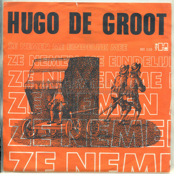 Hugo de Groot - Ze nemen me eindelijk mee aha