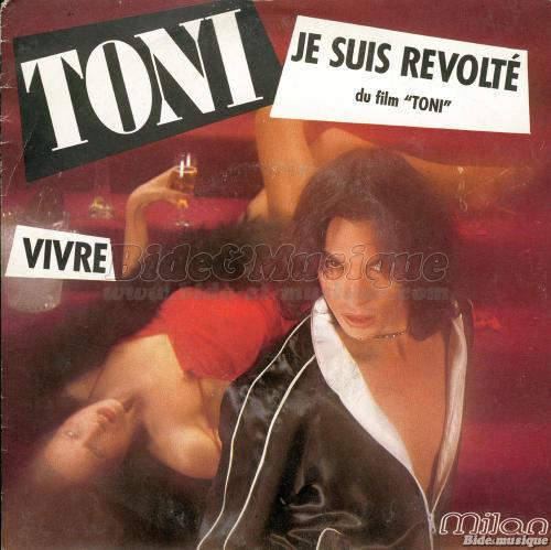 Toni - Je suis révolté