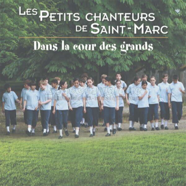 Les Petits Chanteurs de Saint-Marc - La belle vie