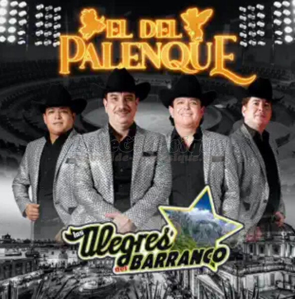 Los Alegres del Barranco - El del Palenque
